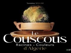 كتاب “الكسكسي, جذور وألوان الجزائر” في نهائي نسخة 2025 لجوائز مسابقة “غورموند وورلد كوكبوك”